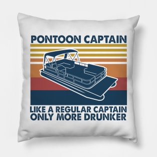 Pontoon Captain Like A Regular Captain Only More Drunker Vintage Shirt Pillow