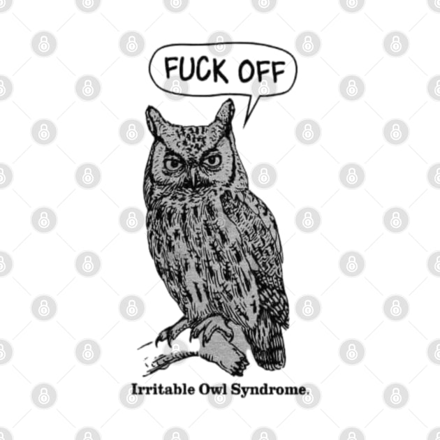 Fuck off Owl by Wild Heart Apparel