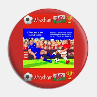 That was a two footed tackle, Wrexham funny soccer sayings. Pin