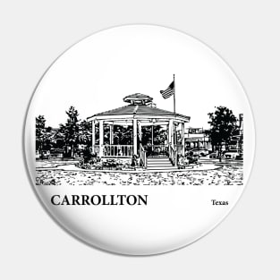 Carrollton Texas Pin