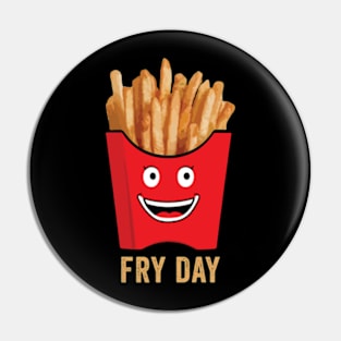 Fry Day Vibes Funny Kawaii French Fries Friday Weekend Teacher Pin