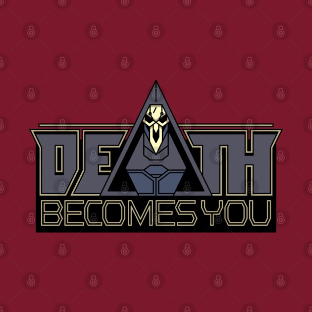 Death Becomes You by SpencerFruhling