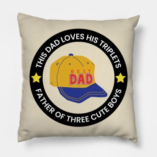 this dad loves his triplets Pillow