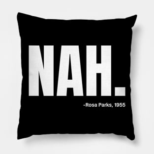 Nah Rosa Parks Quote, Black History, Black Queen, African American Pillow