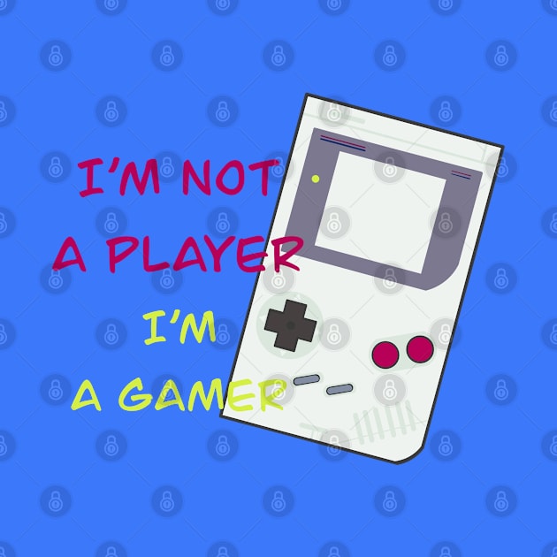 im not a player im a gamer by Arnond