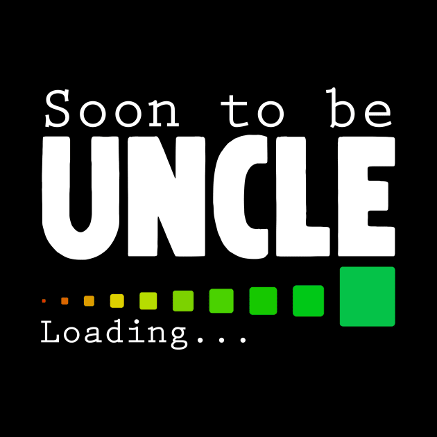 Soon To Be Uncle by Horisondesignz