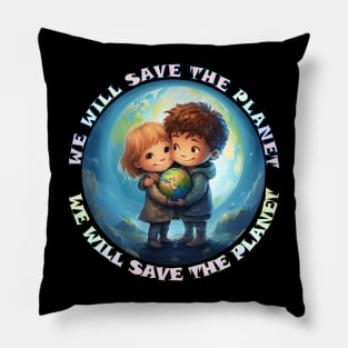 We Will Save The Planet Pillow