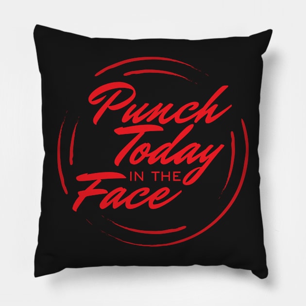 Punch Today Pillow by Teamtsunami6