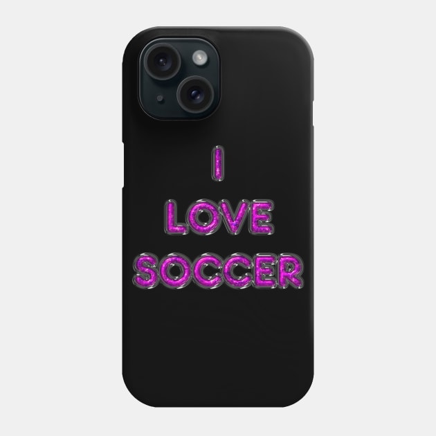 I Love Soccer - Pink Phone Case by The Black Panther