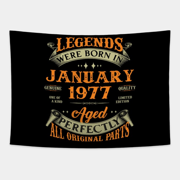 46th Birthday Gift Legends Born In January 1977 46 Years Old Tapestry by Schoenberger Willard