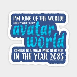 King of the World Magnet