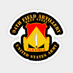 94th Field Artillery Regiment - Deep Steel w DUI Magnet