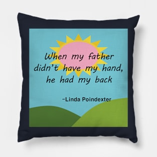 Fathers Day Quotes - Linda Poindexter Pillow