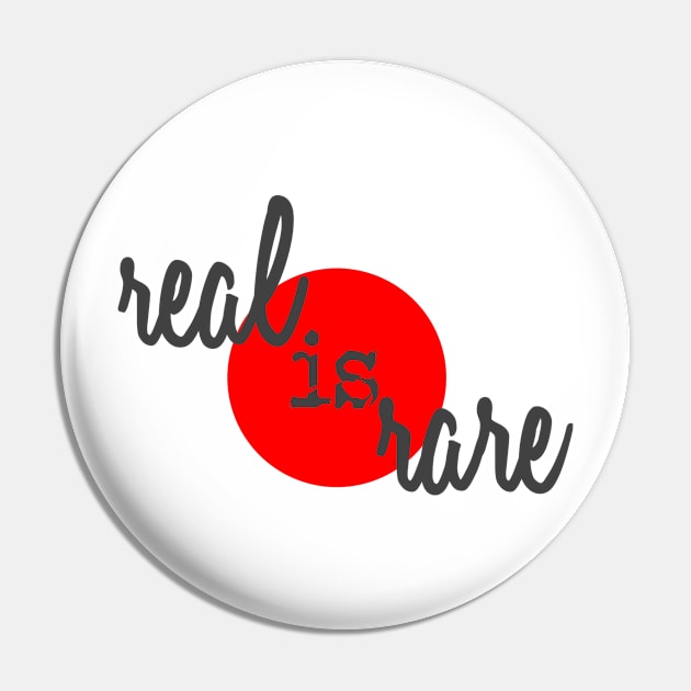 Real is Rare - Red Dot Truth Pin by pbDazzler23