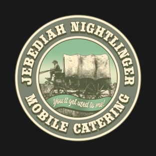 Jebediah Nightlinger Mobile Catering T-Shirt