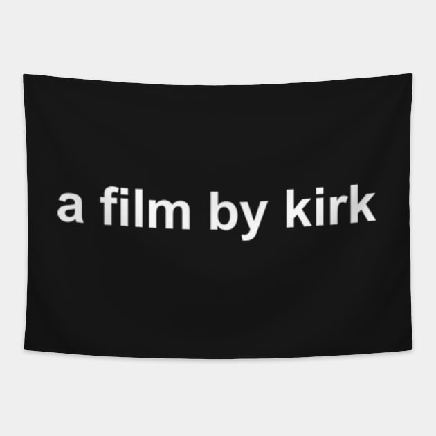 a film by kirk Tapestry by aytchim