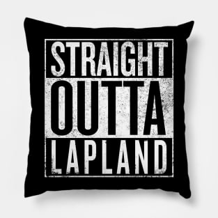 Straight Outta Lapland Pillow