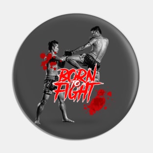 MUAY THAI Born to fight Pin