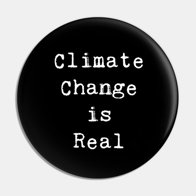 Climate Change is Real Pin by nyah14