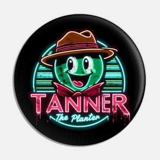 Tanner The Planter Pin