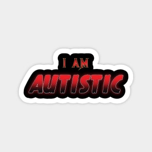 I am Autistic Magnet