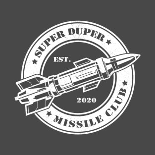 Super Duper Missile Club T-Shirt