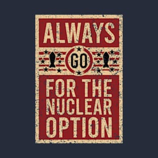 Nuclear Option T-Shirt