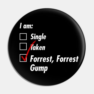 Single Taken Gump Pin