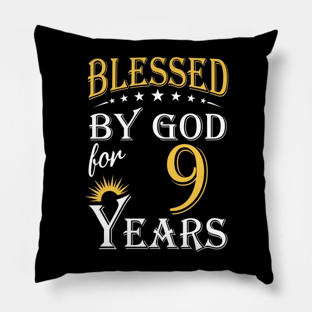 Blessed By God For 9 Years 9th Birthday Pillow by Lemonade Fruit