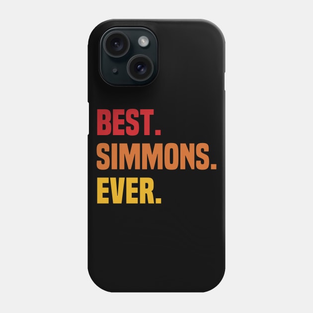 BEST SIMMONS EVER ,SIMMONS NAME Phone Case by tribunaltrial