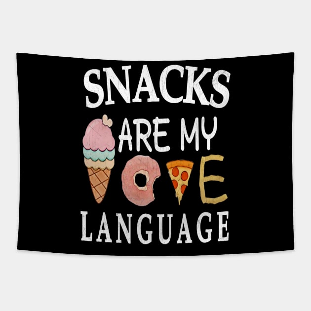 snacks are my love language,funny text for snacks food Tapestry by Titou design