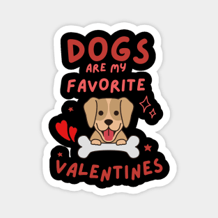 Dogs Are My Favorite Valentines Magnet