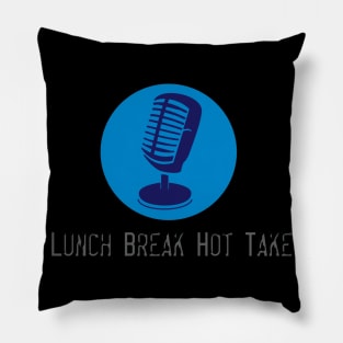 Lunch Break Hot Take Pillow