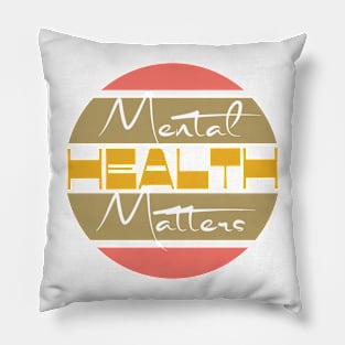 Mental Health matters Pillow