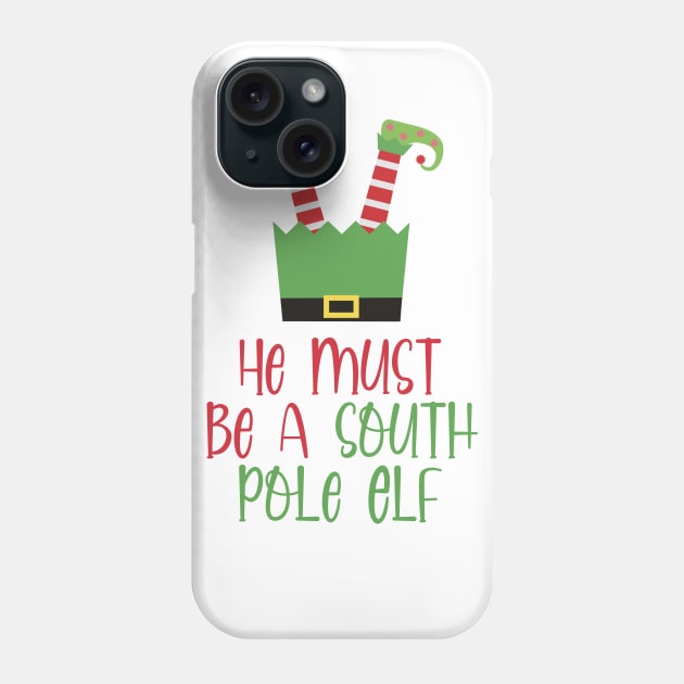 He Must Be A South Pole Elf Phone Case by burlybot