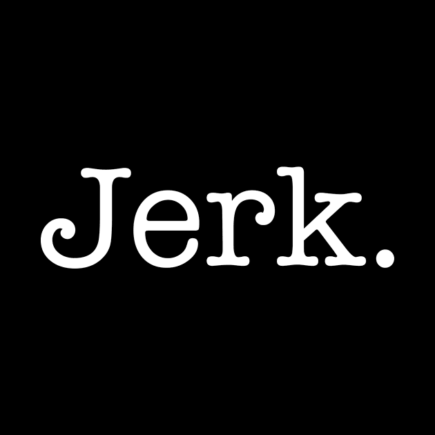 Jerk (Clerks Logo) by Fanboys Anonymous