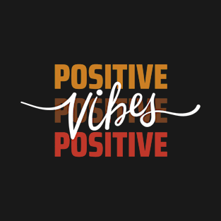 Positive Vibes Motivational Quote Healthy Mind, Mindset T-Shirt