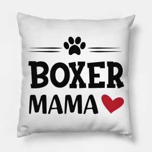 Boxer Dog - Boxer mama Pillow