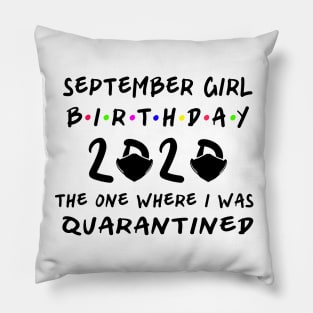 Birthday 2020 Quarantine, September Girl Birthday Pillow