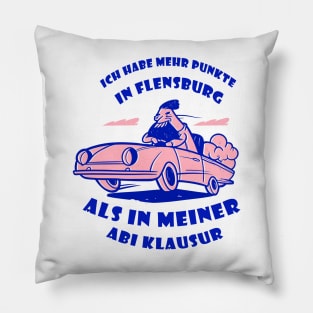 Fast car german quote Pillow