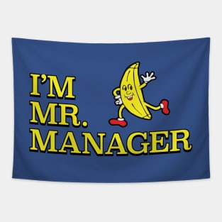 I'm Mr. Manager! Tapestry