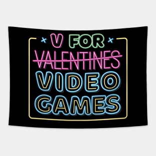 V Is For Video Games Neon Sign Funny Valentines Day Gamer Tapestry