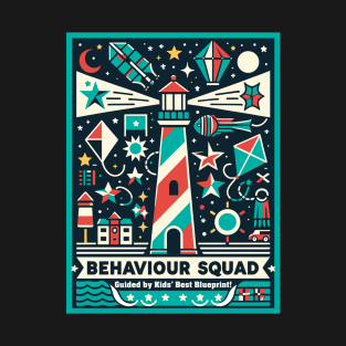 Behaviour Squad: Guided by Kid's Best Blueprint! T-Shirt