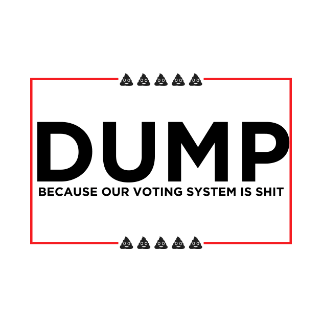 Vote Dump Poop Emoji Political Campaign (Black) by Fanboys Anonymous