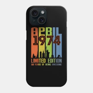 April 1974 50 Years Of Being Awesome Limited Edition Phone Case