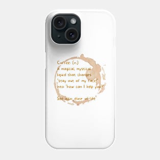 Coffee defined Phone Case