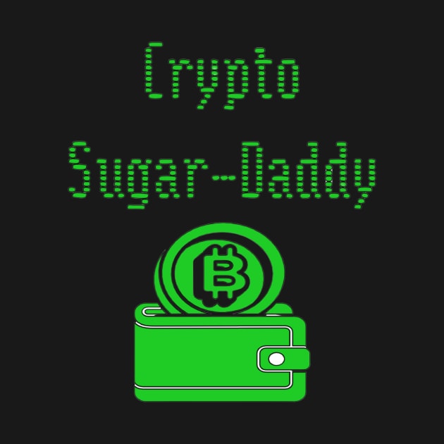 Crypto Sugar Daddy by Brutal Honest-Tee