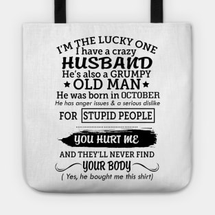 My grumpy old husband was born in october Tote