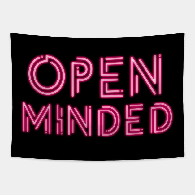 Open Minded Neon Sign Tapestry by DanielLiamGill