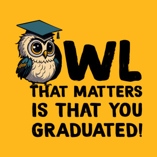 Fun Owl Graduation Pun T-Shirt